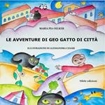 Le avventure di Geo gatto di città. Ediz. illustrata