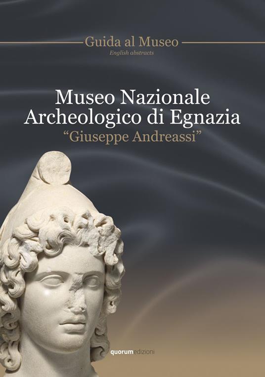 Museo archeologico nazionale di Egnazia «Giuseppe Andreassi». Guida al museo. Ediz. multilingue - copertina