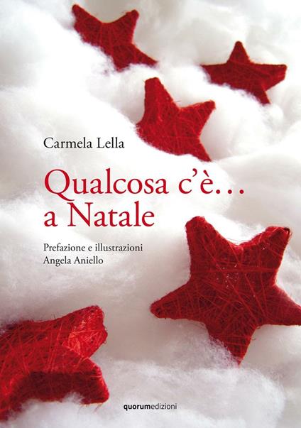 Qualcosa c'è… a Natale - Carmela Lella - copertina