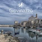 Giovinazzo. Il borgo antico e la Vedetta