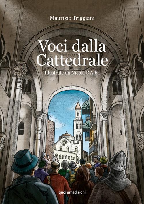 Voci dalla Cattedrale. Nuova ediz. - Maurizio Triggiani - copertina