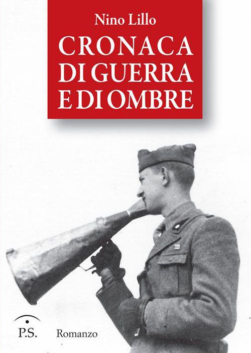 Cronaca di guerra e di ombre - Nino Lillo - copertina