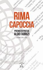 Rima capoccia. Premio di poesia Aldo Fabrizi. Edizione 2018/2019