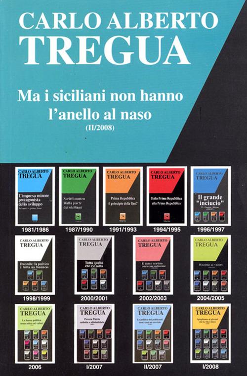 Ma i siciliani non hanno l'anello al naso - Carlo Alberto Tregua - copertina