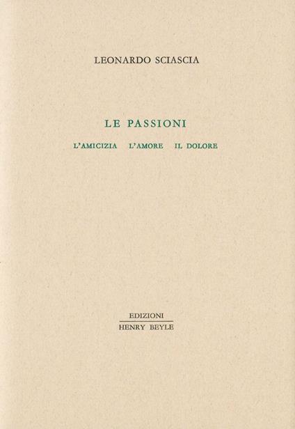 Le passioni - Leonardo Sciascia - copertina