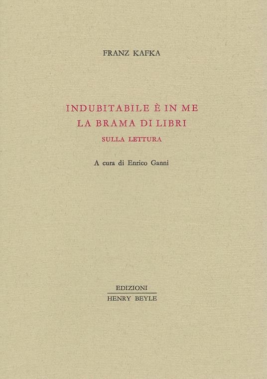 Indubitabile è in me la brama di libri - Franz Kafka - copertina