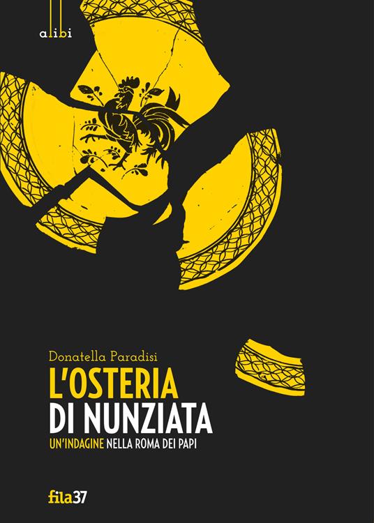 L'osteria di Nunziata. Un'indagine nella Roma dei papi - Donatella Paradisi - copertina