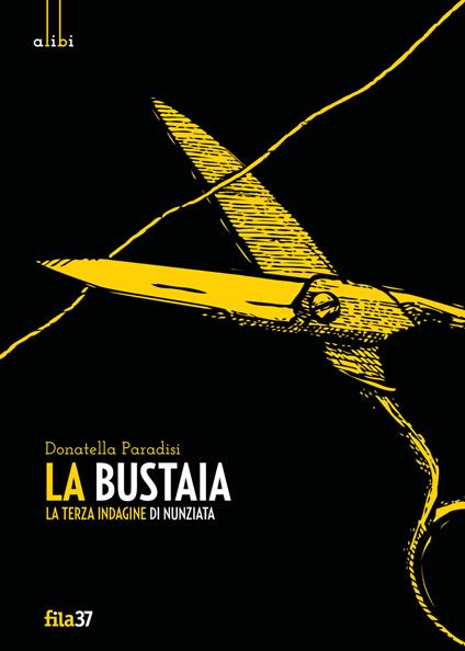 La bustaia. La terza indagine di Nunziata - Donatella Paradisi - copertina