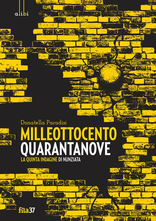 Milleottocentoquarantanove. La quinta indagine di Nunziata - Donatella Paradisi - copertina