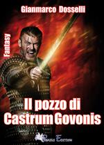 Il pozzo di Castrum Govonis