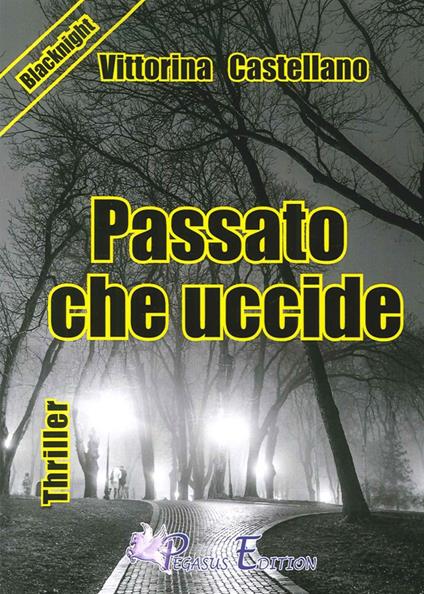 Passato che uccide - Vittoria Castellano - copertina