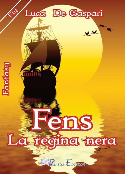 Fens la regina nera - Luca De Gaspari - copertina