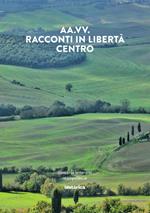 Racconti in libertà. Centro