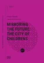 Mirroring the future: the city of childrens