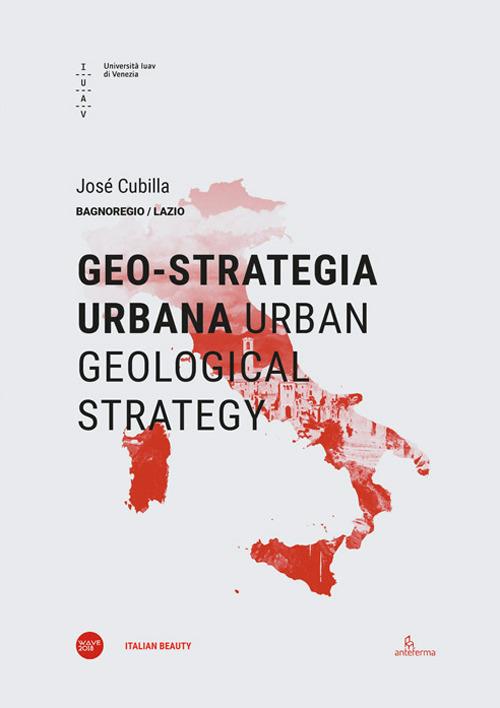 Geo-strategia urbana-Urban geological strategy. Ediz. bilingue - José Cubilla - copertina