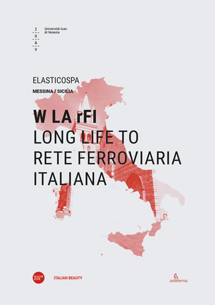 W LA rFI. Long life to Rete Ferroviaria Italiana. Ediz. italiana e inglese - copertina