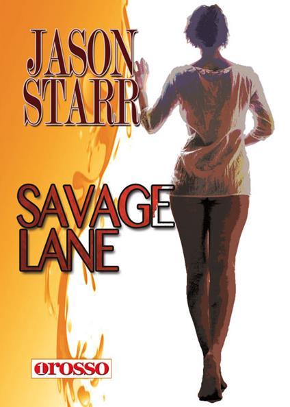 Savage lane - Jason Starr - copertina