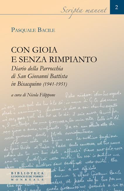 Con gioia e senza rimpianto. Diario della parrocchia di san Giovanni Battista in Bisacquino (1941-1951) - Pasquale Bacile - copertina