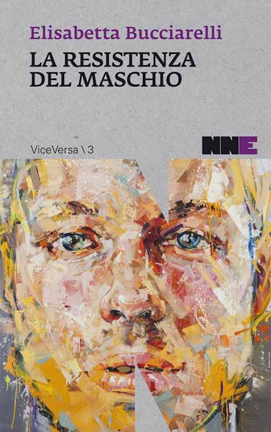 La resistenza del maschio - Elisabetta Bucciarelli - ebook