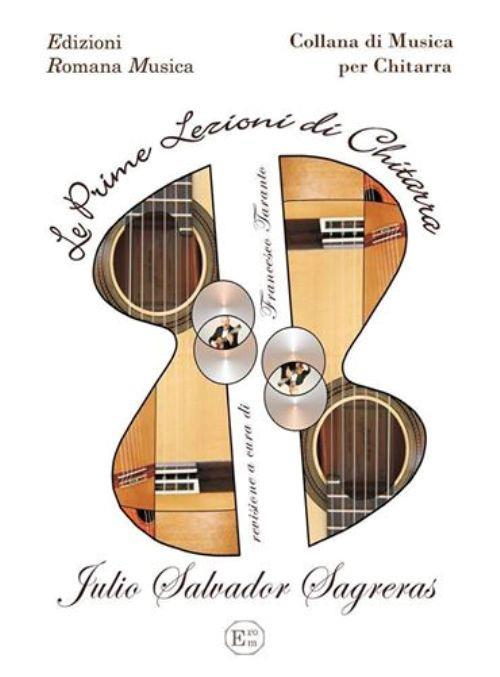 Le prime lezioni di chitarra - Julio S. Sagreras - Libro - EROM Edizioni  Romana Musica - Musica per chitarra | IBS