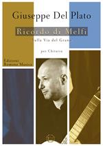 Ricordo di Melfi. Sulla via del grano. Per chitarra sola. Spartito