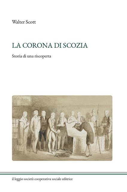 La corona di Scozia. Storia di una riscoperta - Walter Scott - copertina