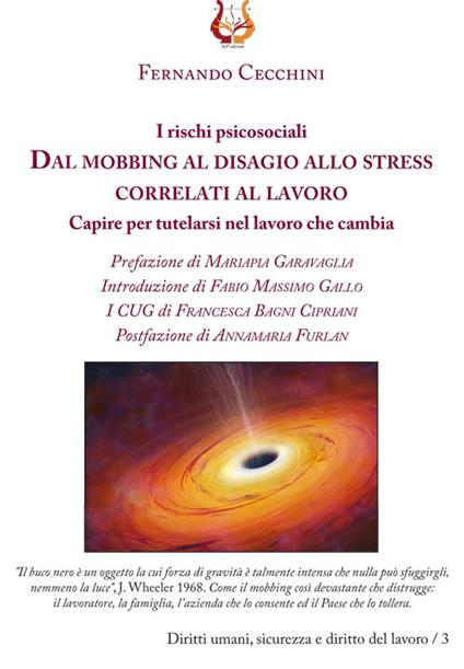 I rischi psicosociali. Dal mobbing al disagio allo stress correlati al lavoro. Capire per tutelarsi nel lavoro che cambia - Fernando Cecchini - copertina