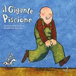 Il gigante piscione. Ediz. illustrata