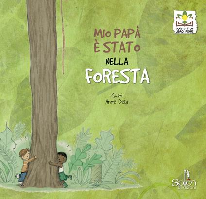 Mio papà è stato nella foresta - Gusti - copertina