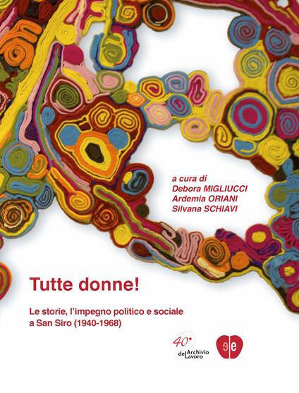 Tutte donne! - Debora Migliucci,Ardemia Oriani,Silvana Schiavi - ebook