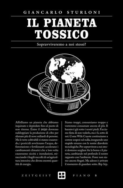 Il Pianeta tossico. Sopravviveremo a noi stessi? - Giancarlo Sturloni - ebook