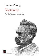 Nietzsche. La lotta col demone