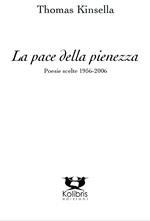 La pace della pienezza. Poesie scelte (1956-2006)