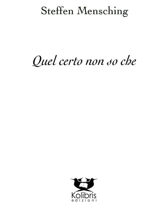 Quel certo non so che. ediz. multilingue - Steffen Mensching - copertina