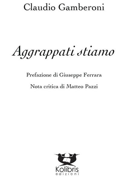 Aggrappati stiamo - Claudio Gamberoni - copertina