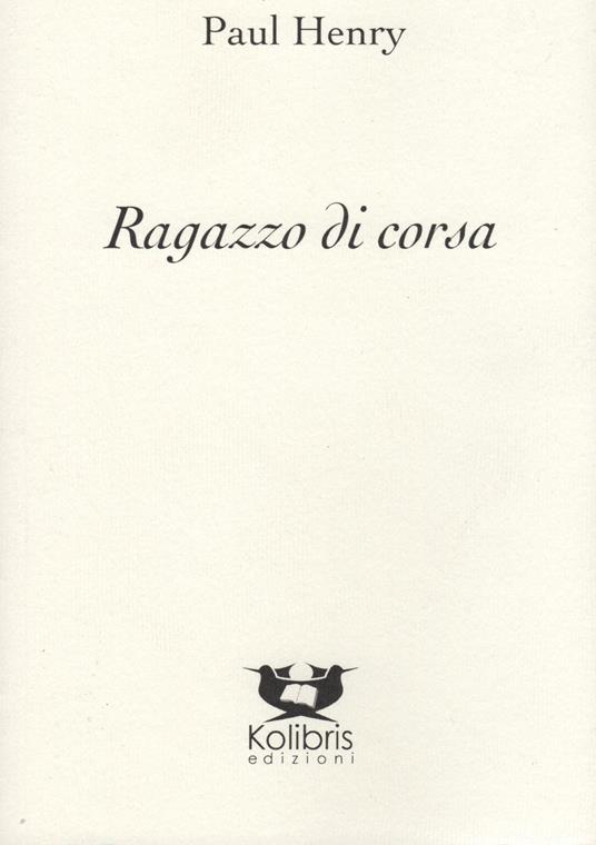 Ragazzo di corsa. Ediz. inglese e italiana - Paul Henry - copertina