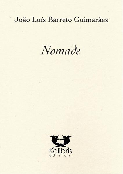 Nomade. Ediz. multilingue - João Luís Barreto Guimarães - copertina