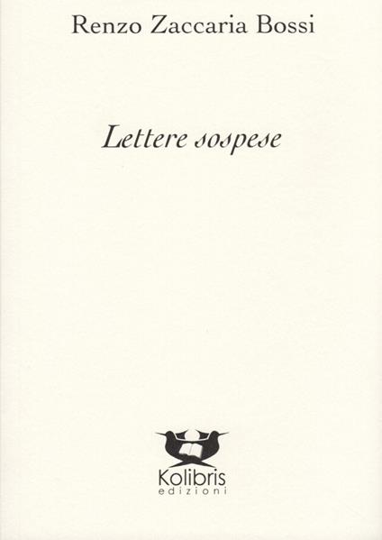 Lettere sospese - Renzo Zaccaria Bossi - copertina