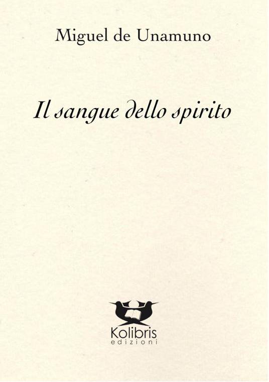 Il sangue dello spirito. Ediz. italiana e spagnola - Miguel de Unamuno - copertina