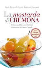 La mostarda di Cremona