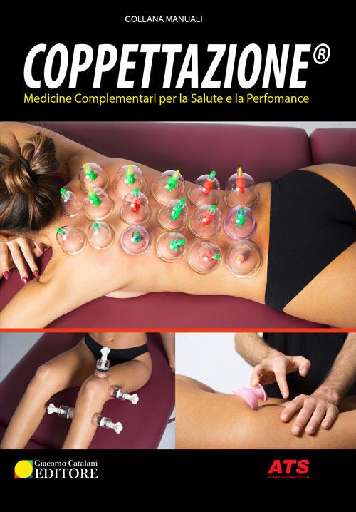 Coppettazione®. Medicine complementari per la salute e la performance - copertina