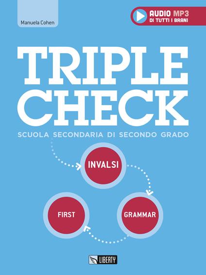  Triple check. Per la Scuola superiore