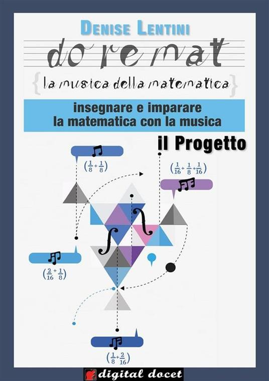 Doremat, la musica della matematica: il progetto - Denise Lentini - ebook
