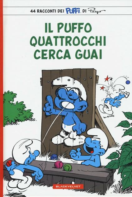 Puffo Quattrocchi cerca guai. I puffi - Peyo - copertina