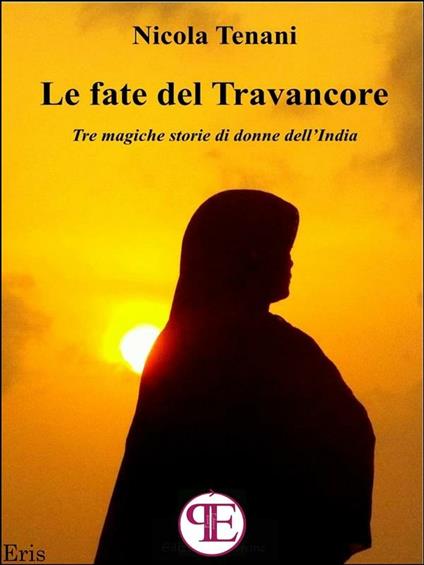 Le fate del Travancore - Nicola Tenani - ebook