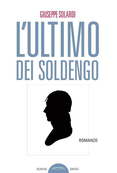 L'ultimo dei Soldengo - Giuseppe Solardi - copertina