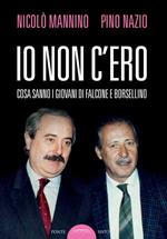 Io non c'ero. Cosa sanno i giovani di Falcone e Borsellino