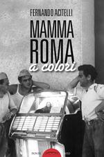 Mamma Roma a colori