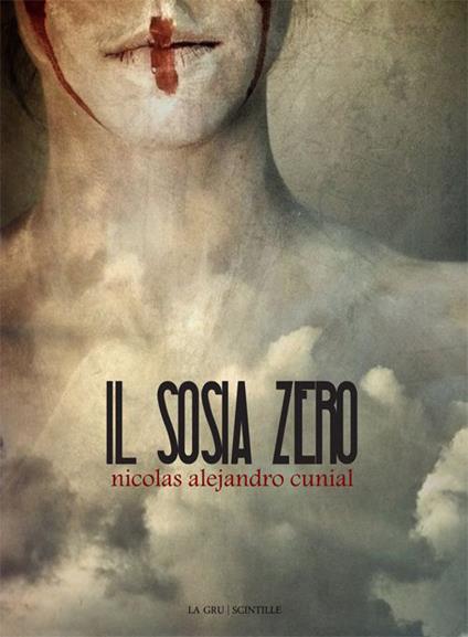 Il sosia zero - Nicolas A. Cunial - copertina