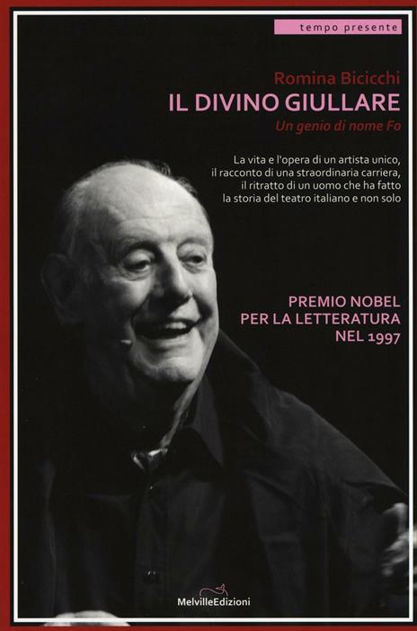 Il divino giullare. Un genio di nome Fo - Romina Bicicchi - copertina